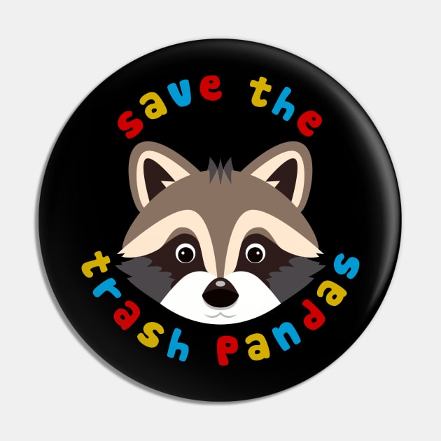 Save The Trash Pandas Pin by n23tees