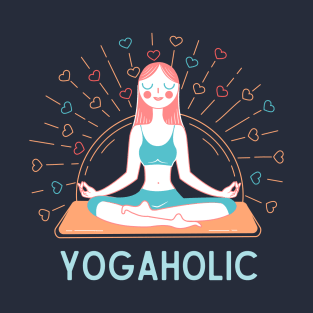 Yogaholic Yoga lover Mindful Meditation T-Shirt