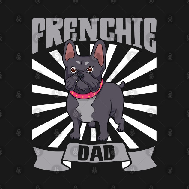 Frenchie Dad - French Bulldog by Modern Medieval Design