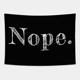 Nope chalk drawing Tapestry