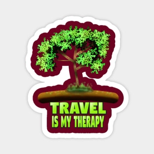 Travel Is My Therapy Magnet