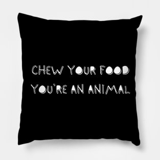 Chew Your Food Pillow