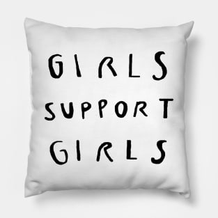 GIRL SUPPORT GIRL black Pillow