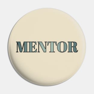 Mentor Pin