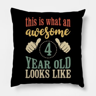 This is What an Awesome 4 Year Old Birthday Gift Pillow