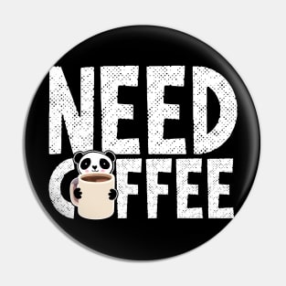 Need Coffee Pin