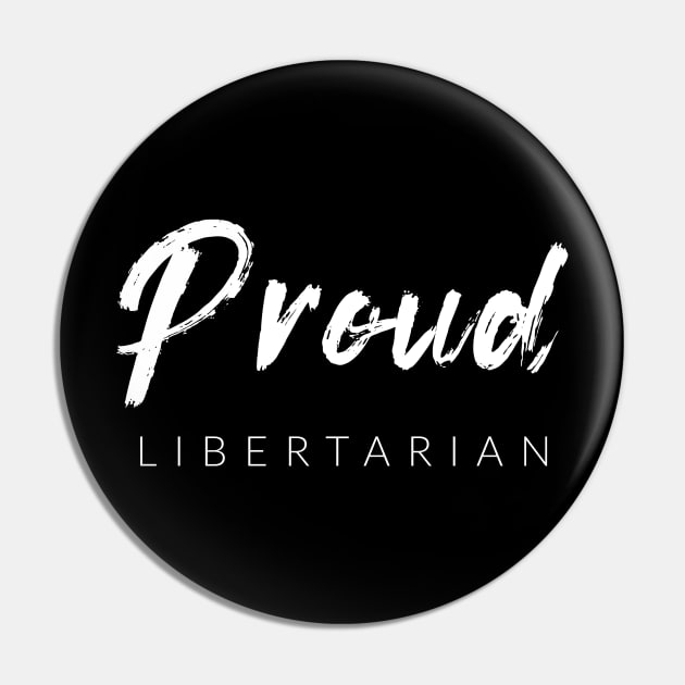 Proud Libertarian Pin by Conservatees