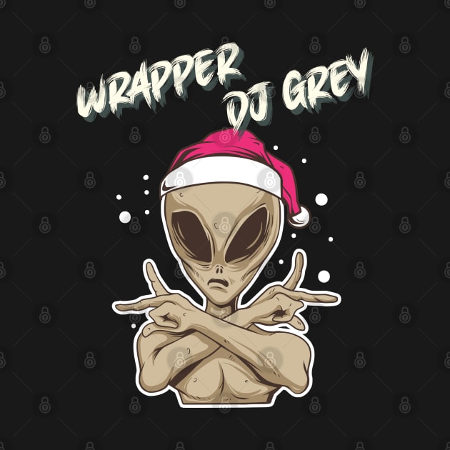 Wrapper DJ Grey Alien I Believe Design by OldTony