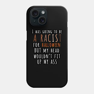 Funny Anti-racism Eracism Adult Halloween Costume Phone Case