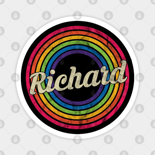 Richard - Retro Rainbow Faded-Style Magnet by MaydenArt