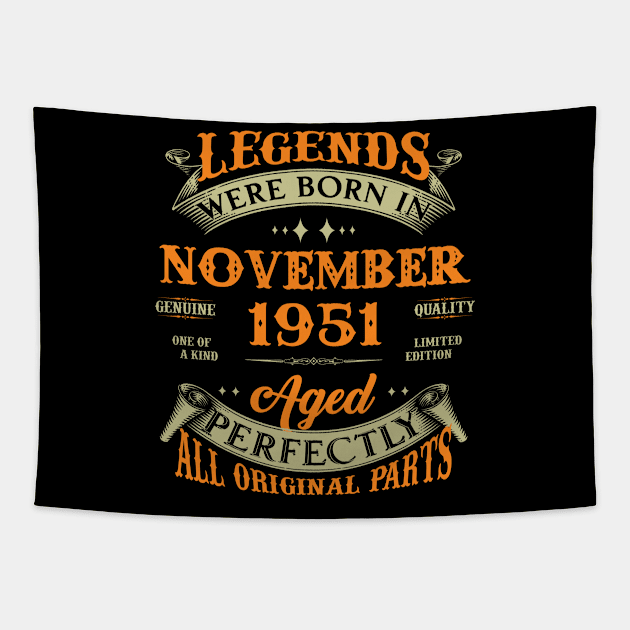 72nd Birthday Gift Legends Born In November 1951 72 Years Old Tapestry by Buleskulls 