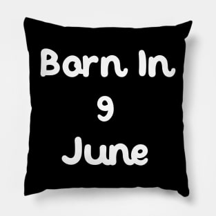 Born In 9 June Pillow