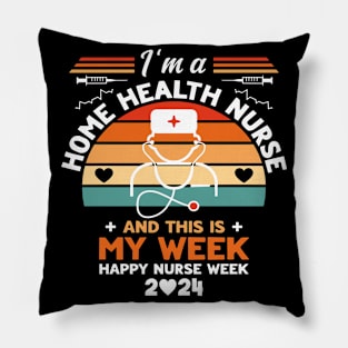 I'm Nurse And This Is My Week Happy Nurse Week Pillow