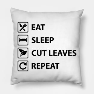 Eat Sleep Cut Leaves Repeat Shirt Leaf Cutter Ants Keeping Pillow