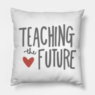 Teaching the Future Pillow