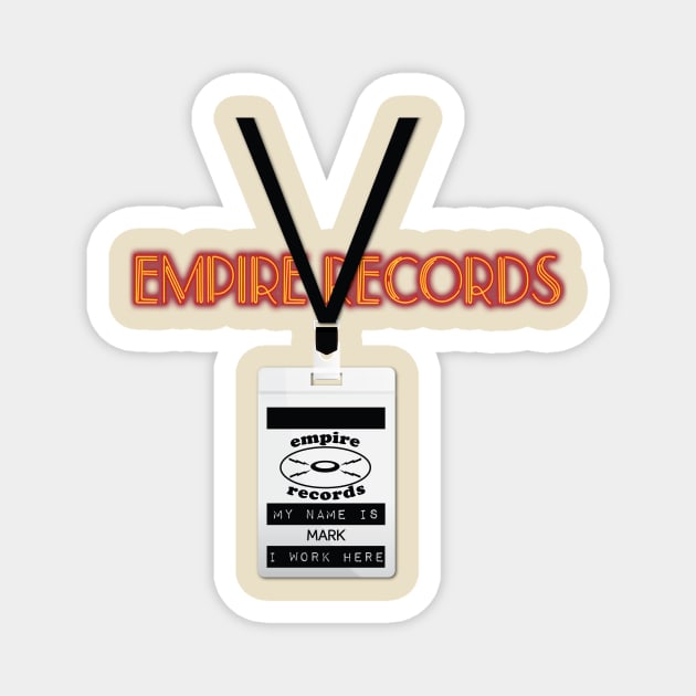 Empire Records Employee Badge - Mark Magnet by 3 Guys and a Flick