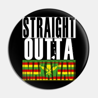 Straight Outta Makawao Maui Hawai'i Kanaka Maoli Flag by Hawaii Nei All Day Pin