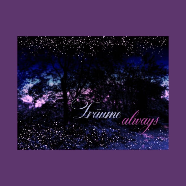 Traueme always - Dream always by PandLCreations