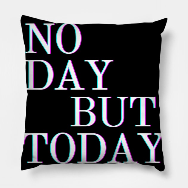 Musical Theatre Gifts - No Day But Today Rent Gift Ideas for - Actors & Stage Managers Who Love Musicals & Theater Pillow by QUENSLEY SHOP