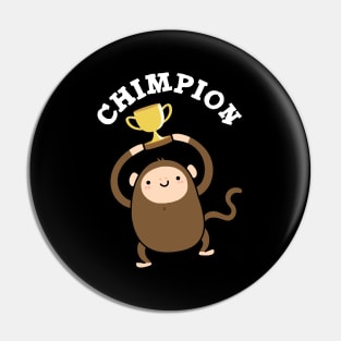 Chimpion Cute Champion Chimpanzee Pun Pin