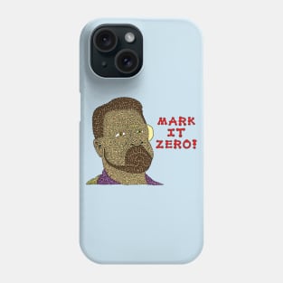 Mark It Zero! Phone Case