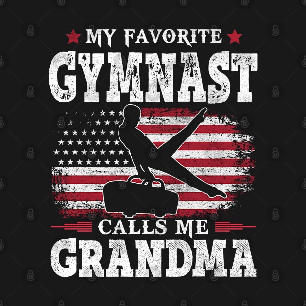 My Favorite Gymnast Calls Me Grandma USA Flag Patriot Gymnastics Mother Gift by justinacedric50634