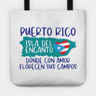 Puerto Rico Isla del Encanto, donde con amor florecen sus campos. Tote