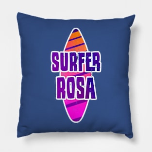 SURFER ROSA Pillow