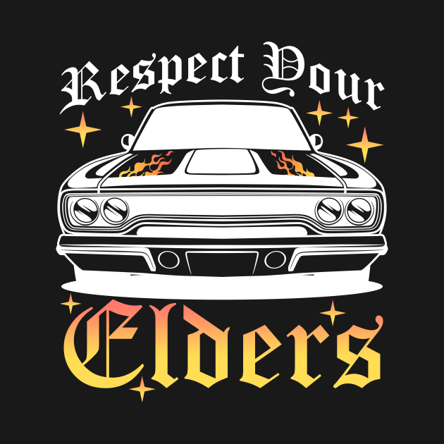 Funny Car Guy Classic Muscle Car Respect Your Elders by artbooming