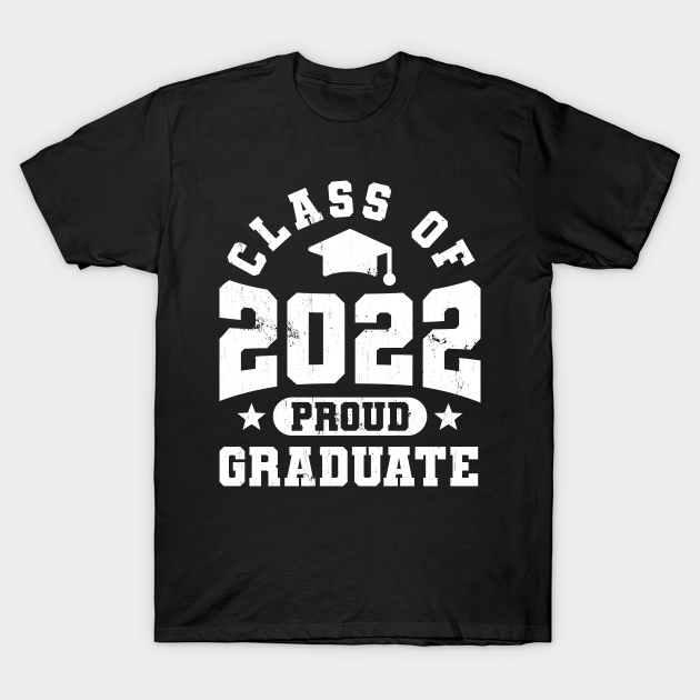 Class Of 2022 - Graduation vintage design - Class Of 2022 - T-Shirt ...