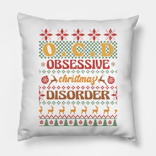 O.C.D Obsessive Christmas Disorder Pillow