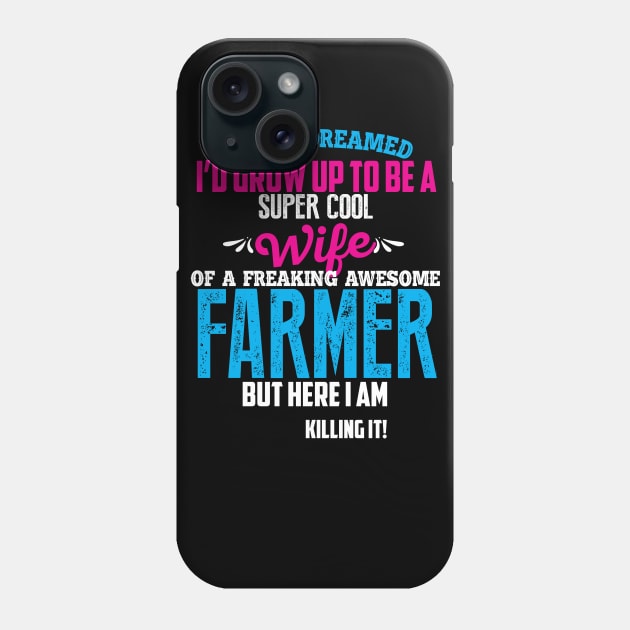 super cool farmer wife Phone Case by Diannas