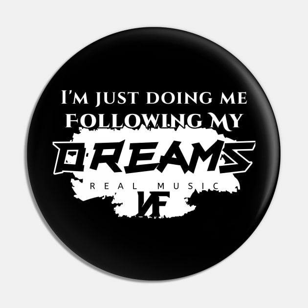NF Dreams Quote Pin by Lottz_Design 