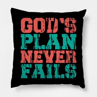 God's plan never fails Pillow