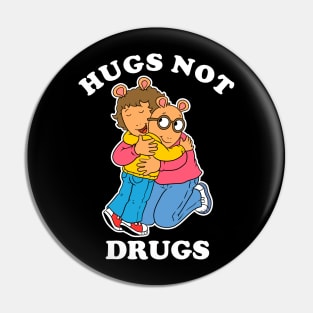 Hugs Not Drugs (Black Tee) Pin