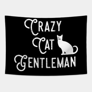 Crazy Cat Gentleman, Cat Dad, Cat Lover Guy, Funny Cat Guy Tapestry