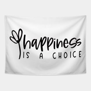 Happiness is a Choice Tapestry