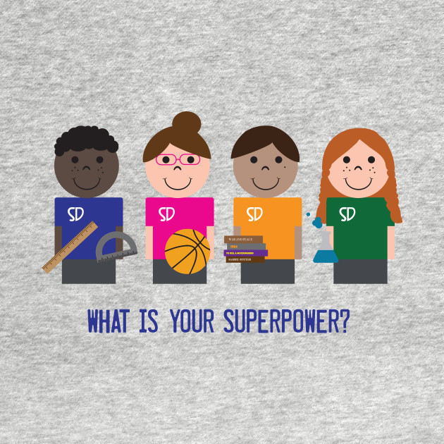 Disover What is Your Super Power? - Teachers - T-Shirt