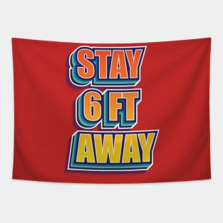 Stay 6ft away Tapestry