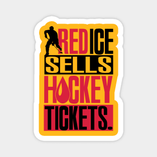 Red ice sells hockey tickets Magnet