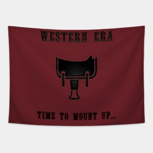 Western Slogan - Time to Mount Up Tapestry