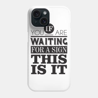 This is it Phone Case