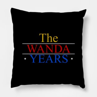 The Wanda Years Pillow