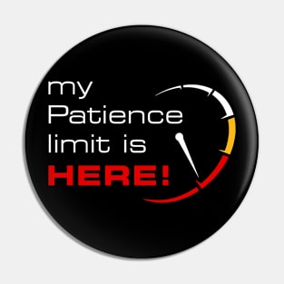 My patience limit is here Pin