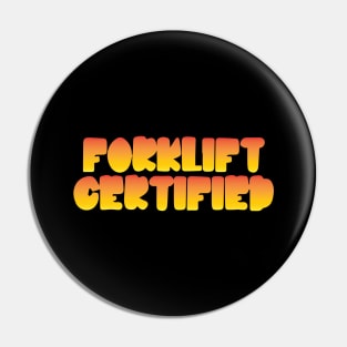 Forklift Certified Meme Pin