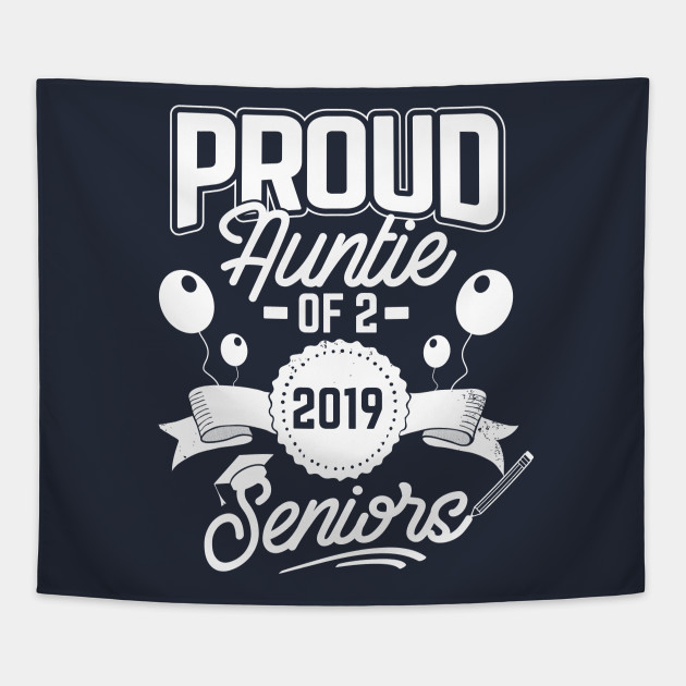 Proud Auntie of 2 2019 Seniors Twins Graduation