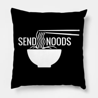 send noods, send noods shirt, send noods funny, send noods gift, send noods masks, send noods funny, T-Shirt Pillow