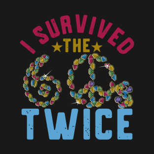 i survived the sixties twice T-Shirt