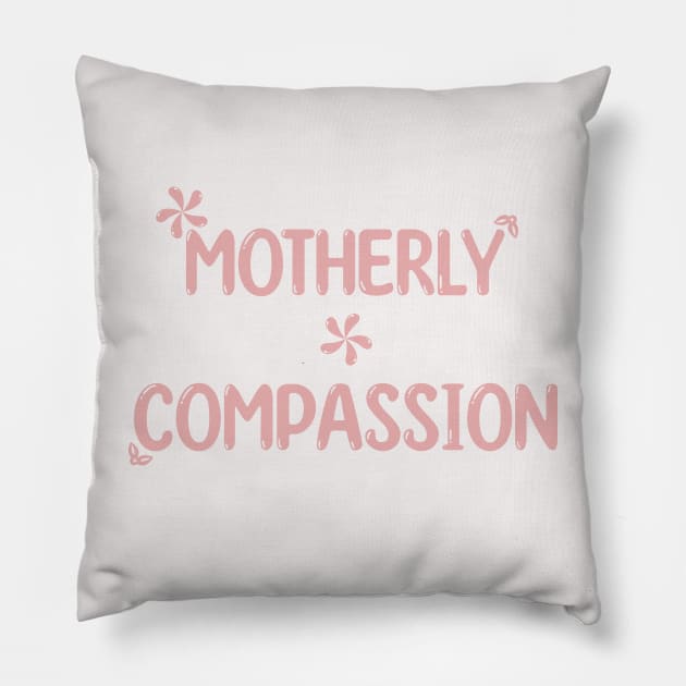 Motherly Compassion Pillow by Mitalie