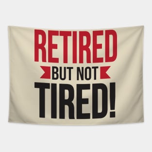 Retired but not tired (black) Tapestry